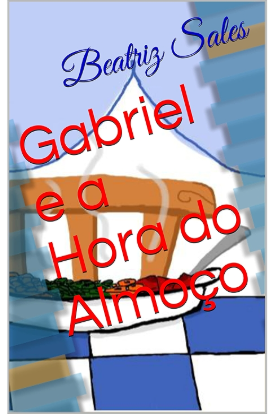 Gabriel e A hora do almoço