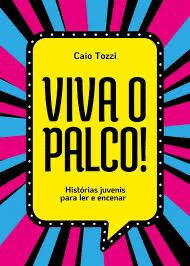Viva o palco!