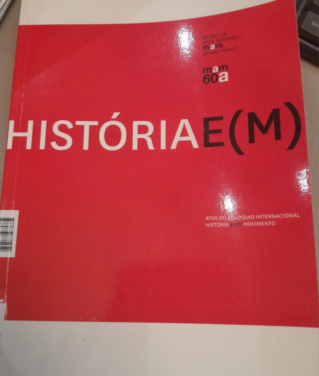 Colóquio internacional história e (M)