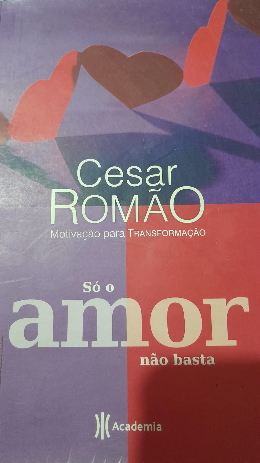 Só o amor não basta