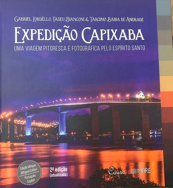 Expedição capixaba: uma viagem pitoresca e fotográfica pelo Espírito Santo