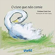 Cisne que não comia, O / 2012