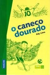 Caneco dourado, O - 1. ed. / 2011