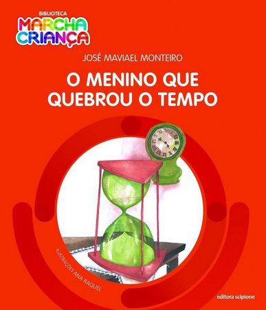 Menino que quebrou o tempo, O - 2. ed. / 2015