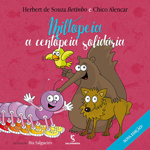 Miltopeia, a centopeia solidária - 2. ed. / 2015