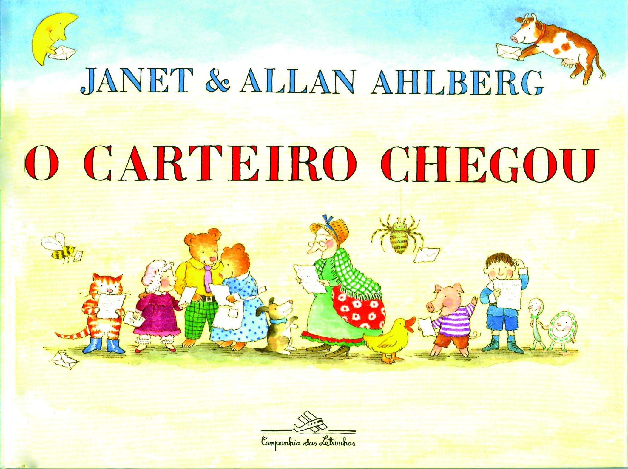 O carteiro chegou - 1. ed. / 2007