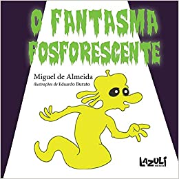 O fantasma fosforescente - 1. ed. / 2013