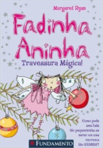 Fadinha Aninha : travessura mágica! / 2007