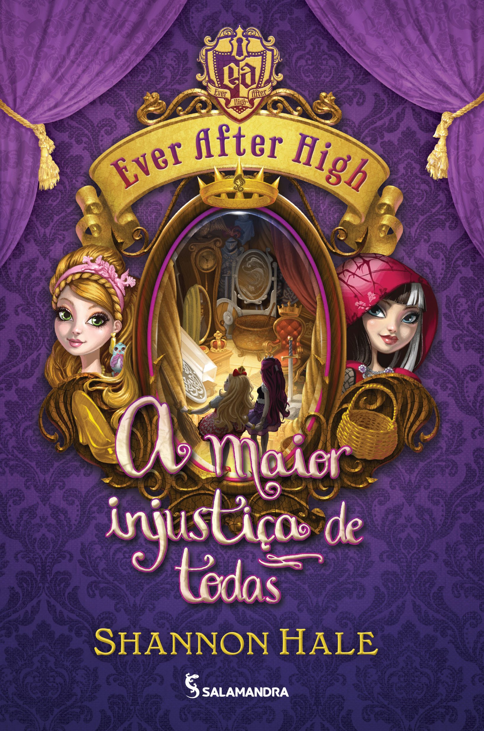 Ever After High : A maior injustiça de todas - 1. ed. / 2014