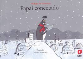 Papai conectado - 1. ed. / 2018