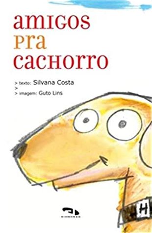 Amigos pra cachorro / 2005