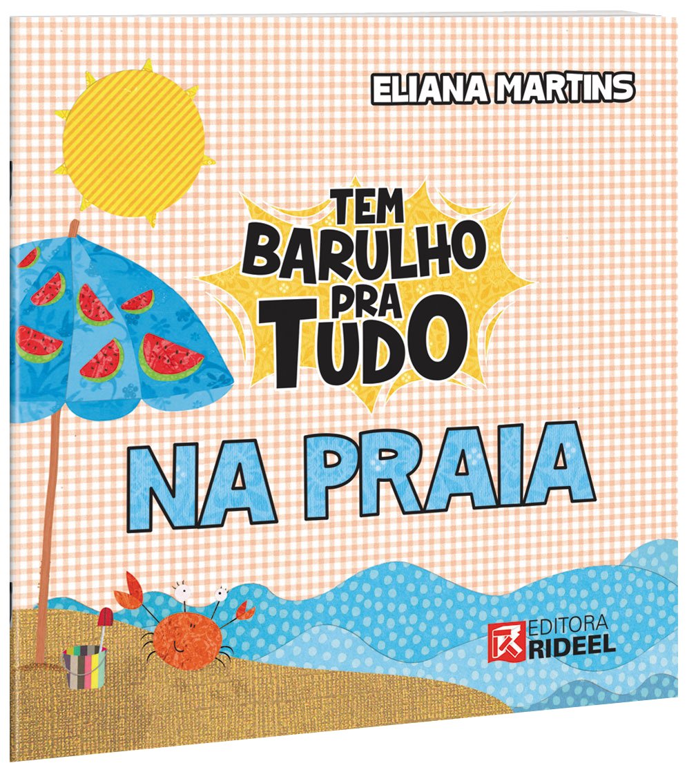 Tem barulho pra tudo : na praia / 2015