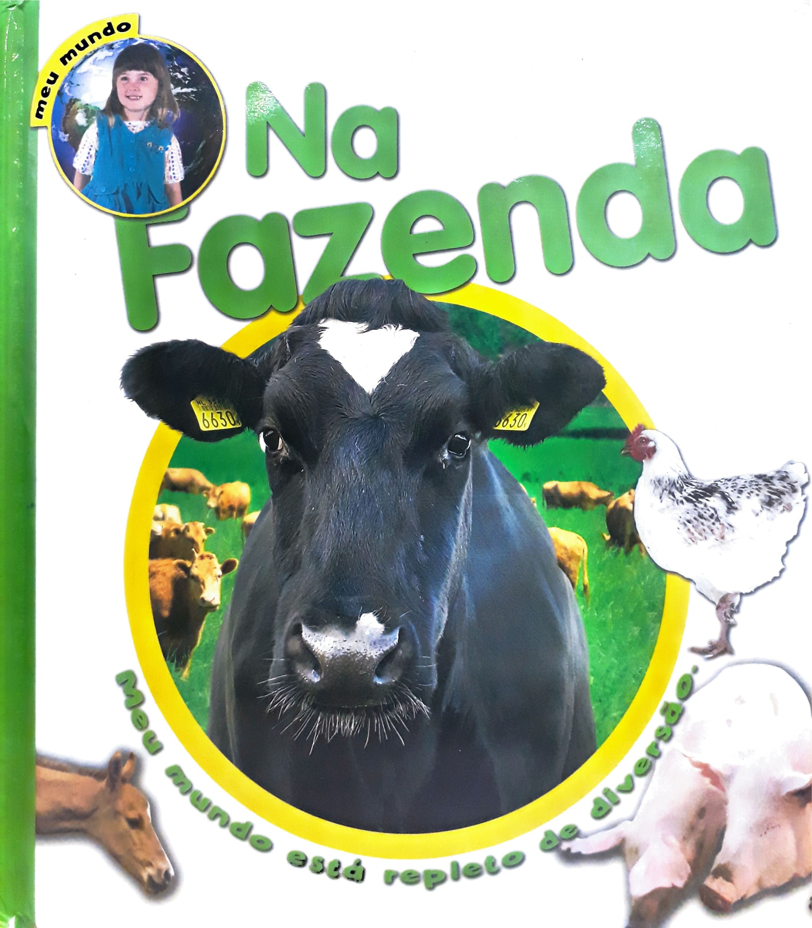 Na fazenda : meu mundo está repleto de diversão / 2007