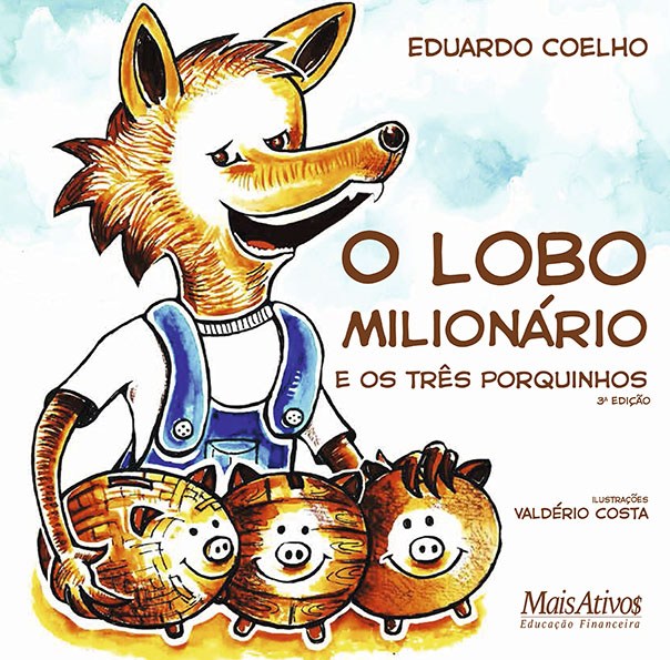 O lobo milionário e os três porquinhos / 2016