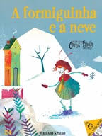 A formiguinha e a neve / 2014