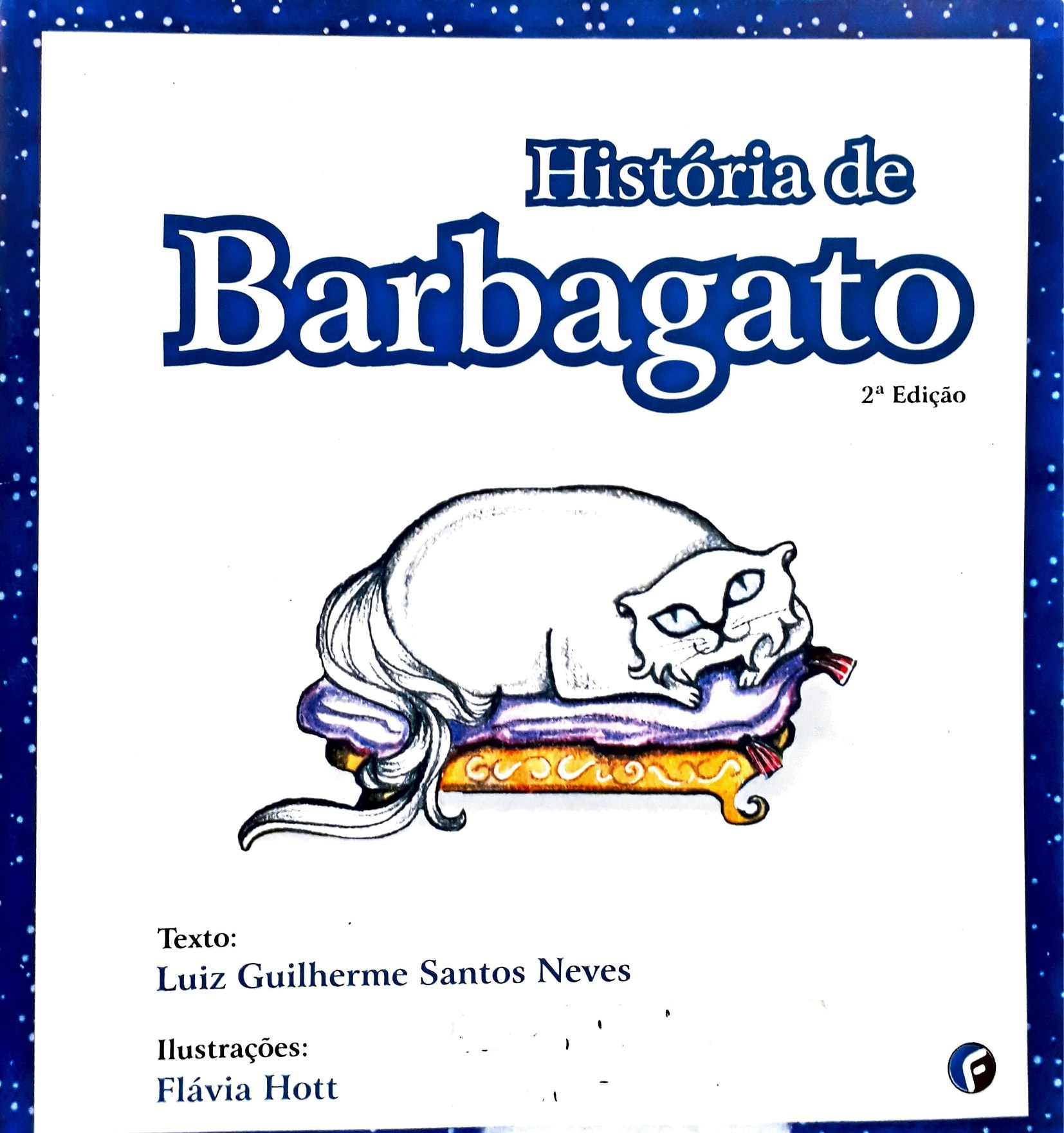 História de Barbagato / 2006