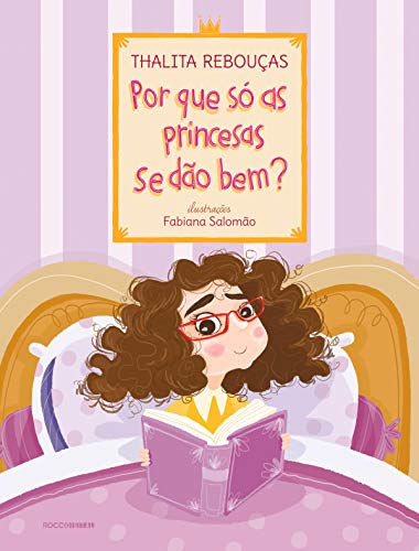 Por que só as princesas se dão bem? / 2013