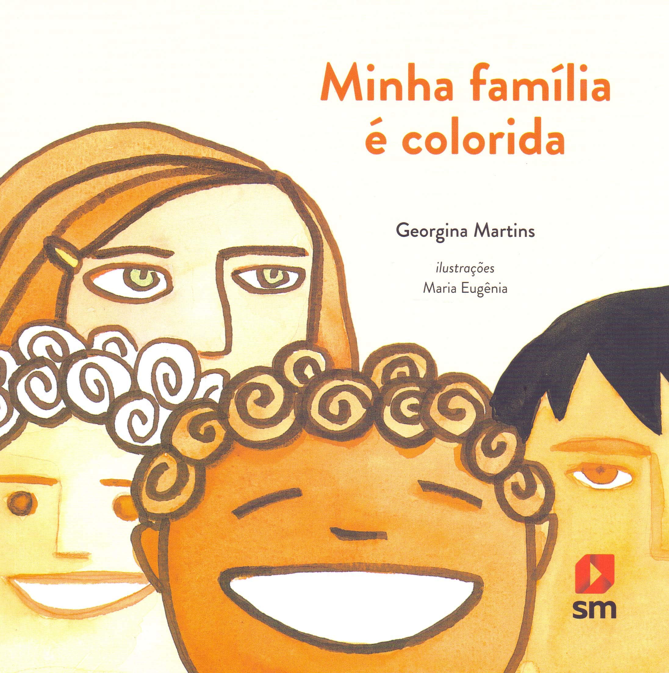 Minha família é colorida / 2005