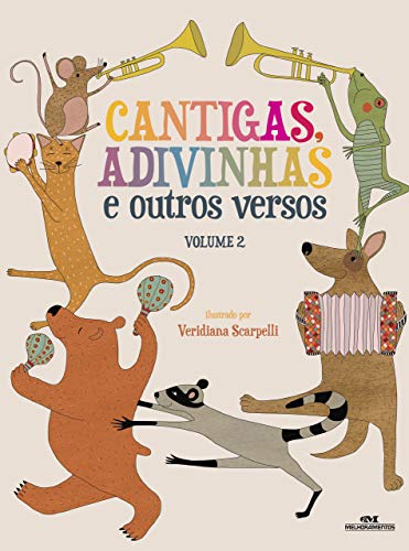 Cantigas, Adivinhas e Outros Versos: volume 2 - 1. ed. / 2010