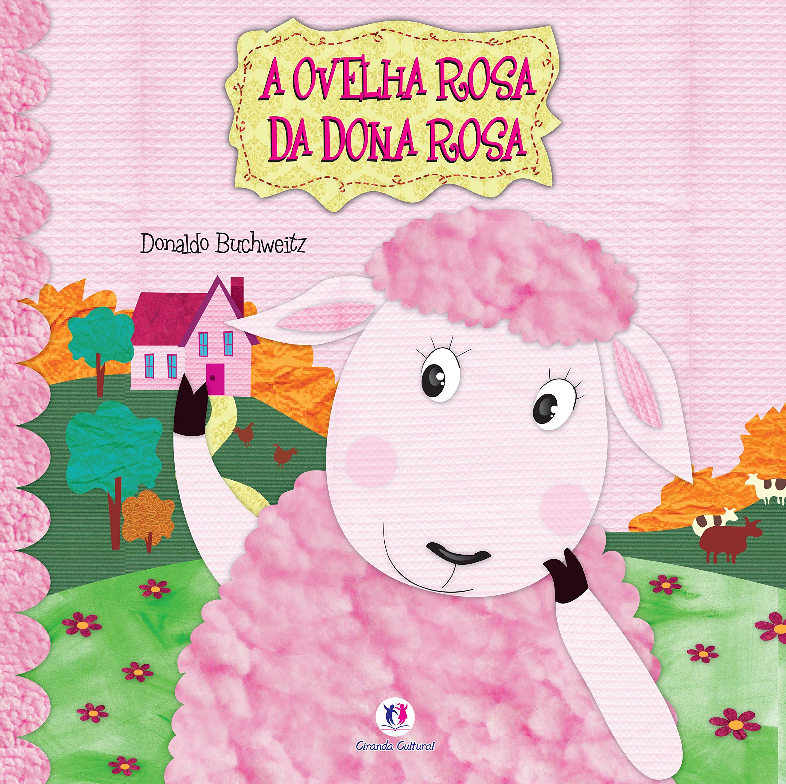 Ovelha rosa da Dona Rosa, A - 1. ed. / 2009