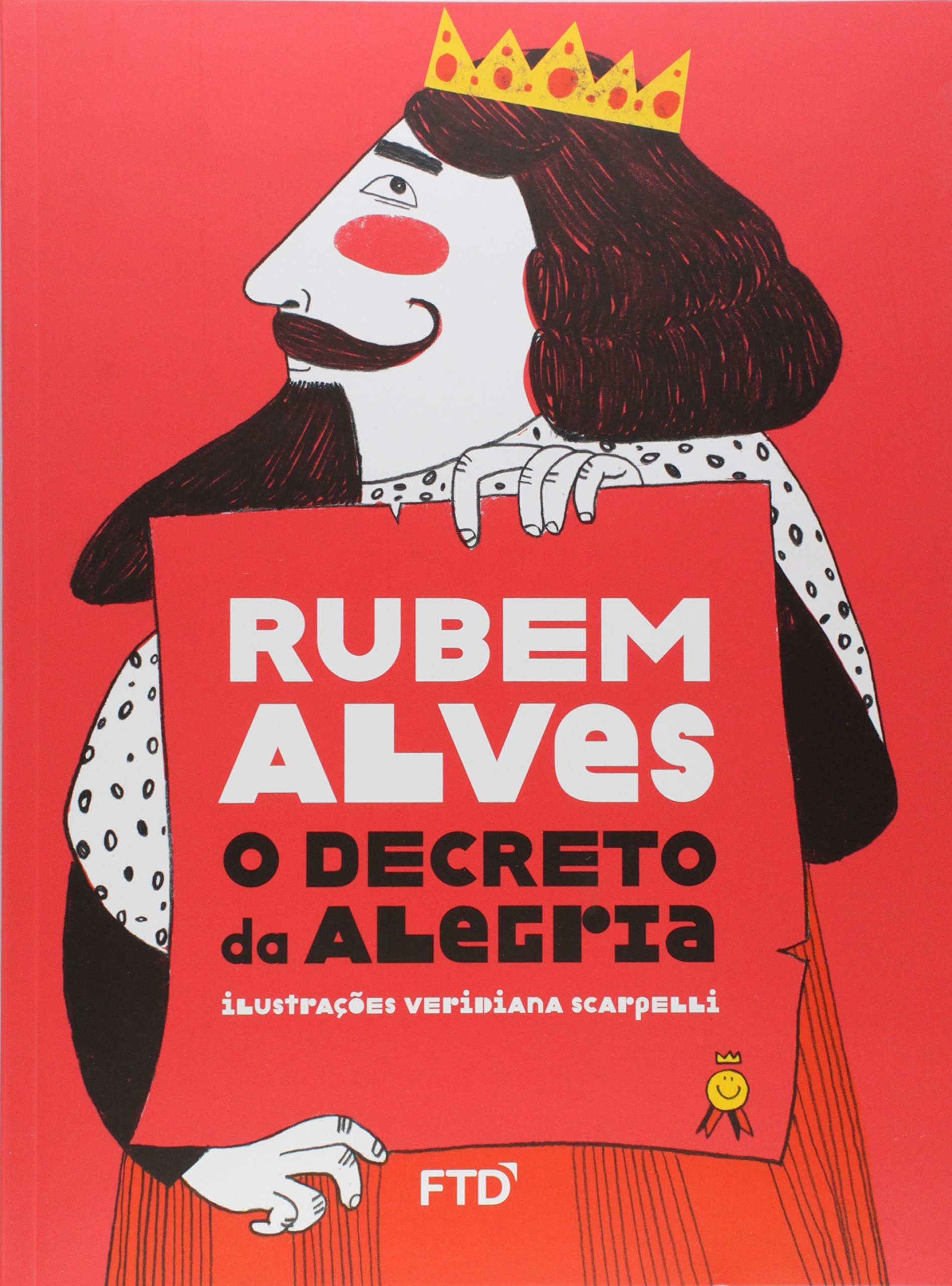 O decreto da alegria - 1. ed. / 2016