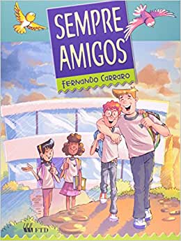 Sempre amigos - 1. ed. / 2012