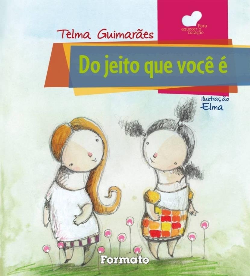 Do jeito que você é / 2009