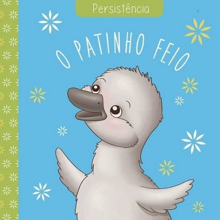 Patinho feio : persistência, O - 1. ed. / 2015