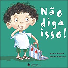 Não diga isso! / 2006