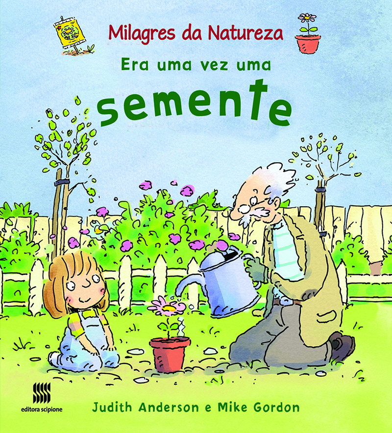 Era uma vez uma semente / 2010