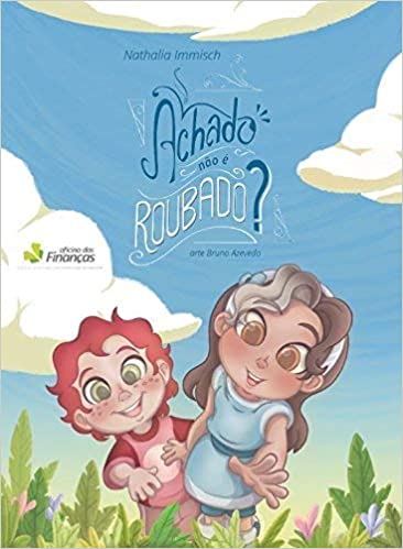 Achado não é roubado? - 1. ed. / 2017