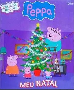 Peppa Pig : meu Natal - 4. ed. / 2014