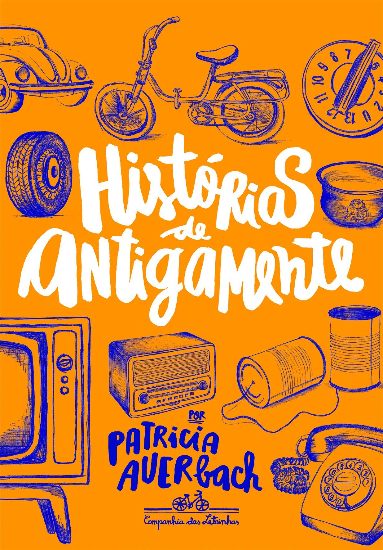 Histórias de antigamente - 1. ed. / 2016