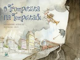 Trompetista na tempestade, O - 1. ed. / 2015