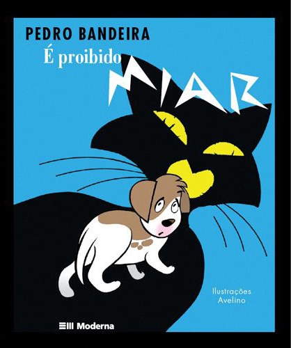 Proibido miar, É - 4. ed. / 2009