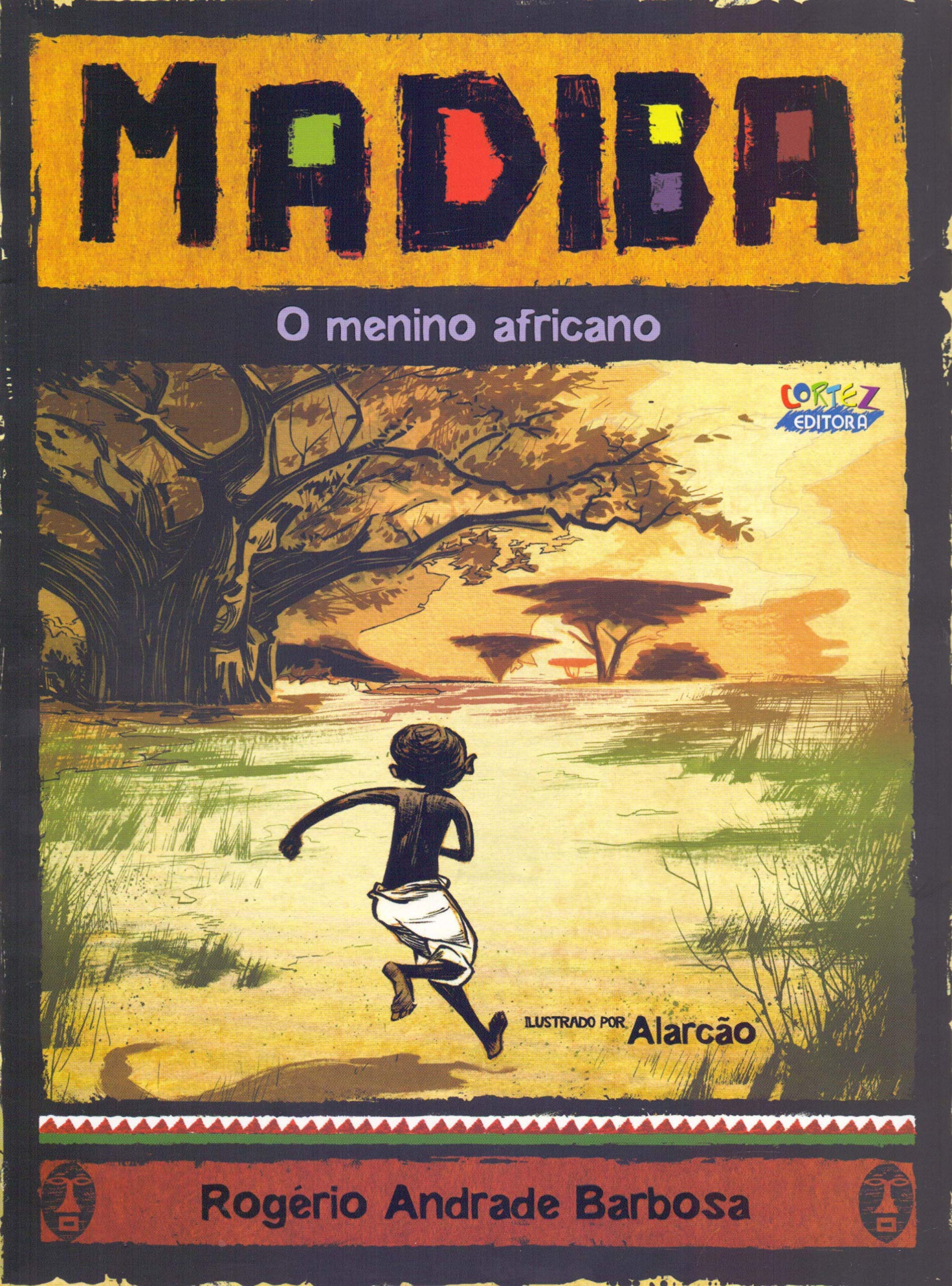 Madiba, o menino africano - 1. ed. / 2011