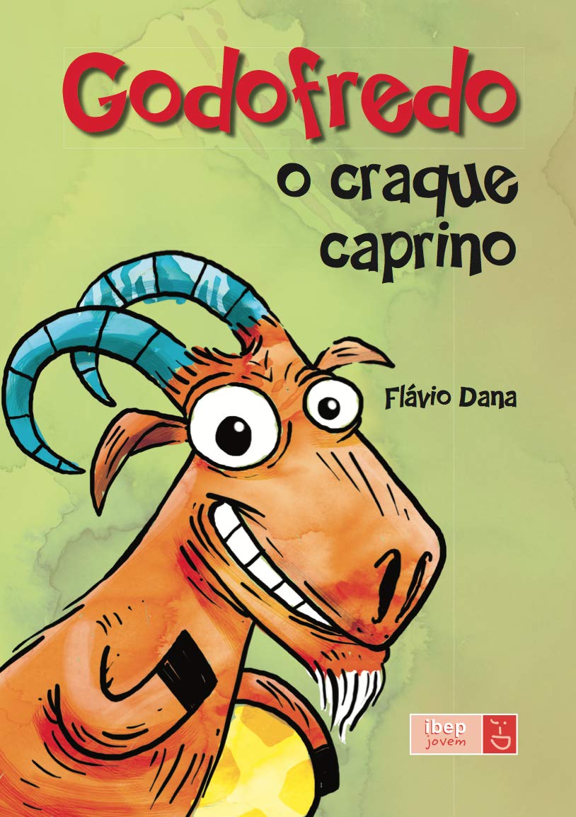 Godofredo : o craque caprino - 1. ed. / 2013
