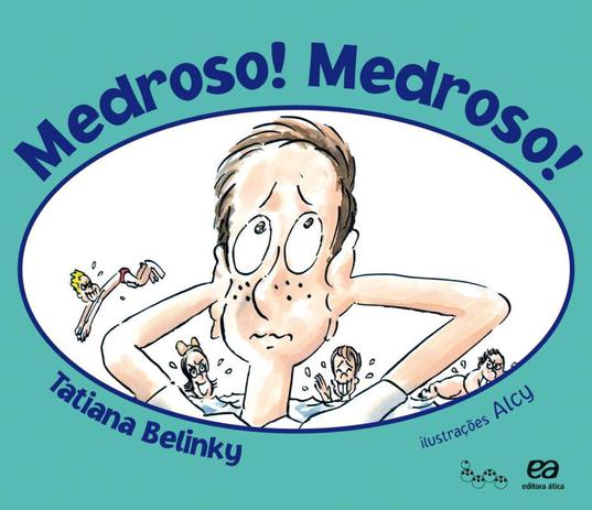Medroso! medroso! - 14. ed. / 2008