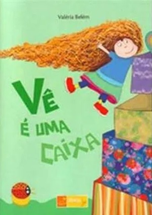 Vê é uma caixa / 2007