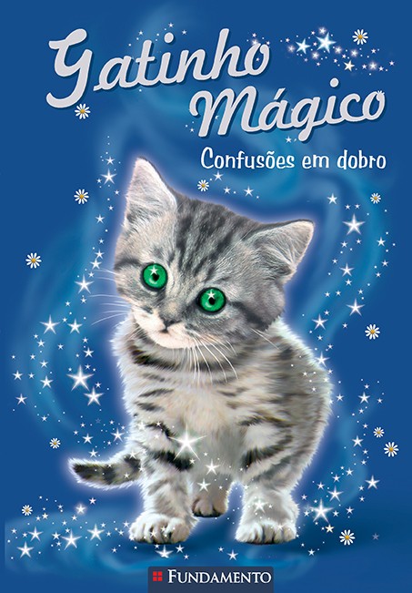 Gatinho mágico : confusões em dobro - 1. ed. / 2011
