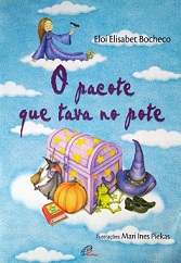 Pacote que tava no pote, O - 3. ed. / 2007