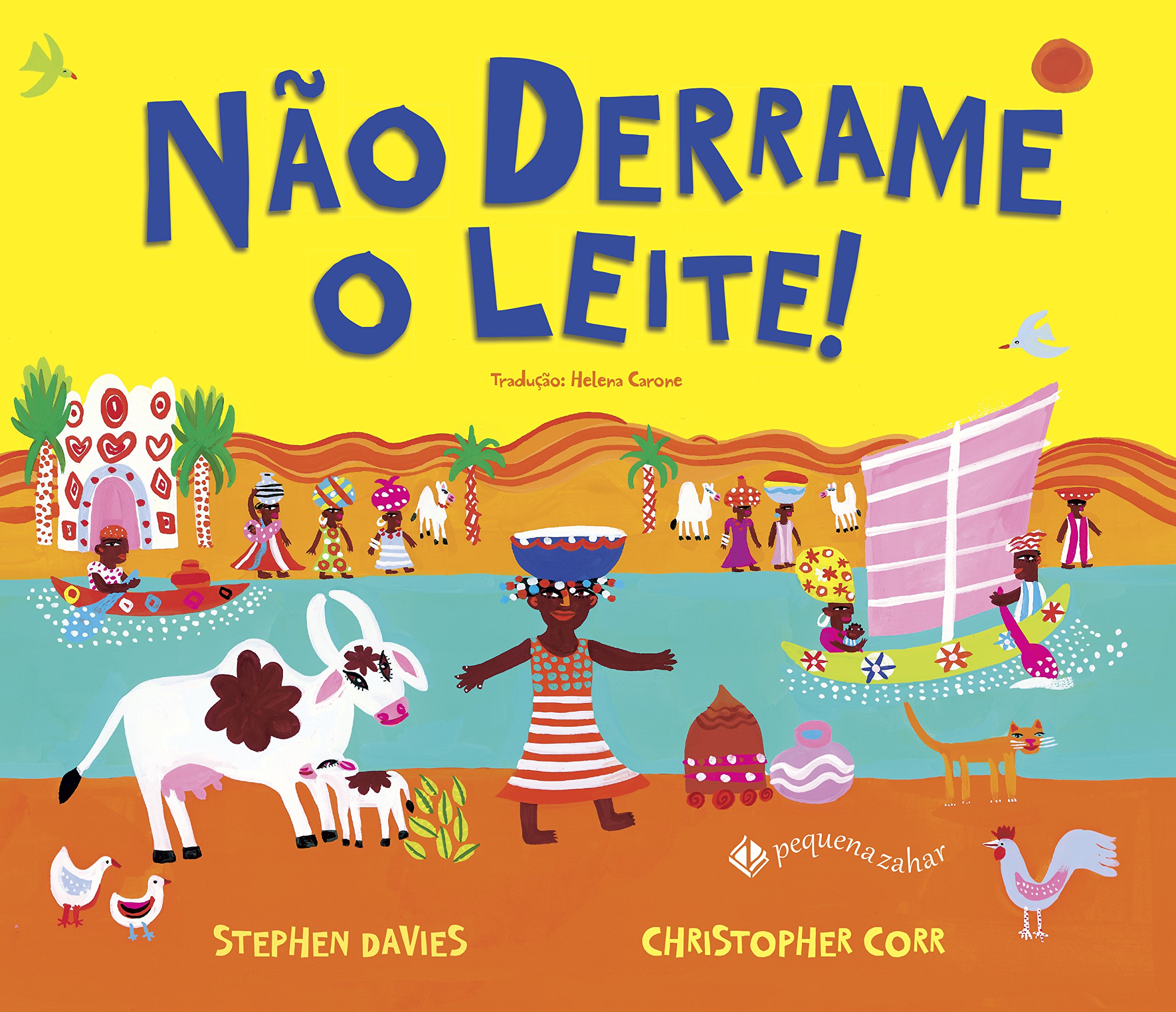 Não derrame o leite! - 1. ed. / 2015