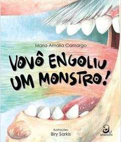 Vovô engoliu um monstro! / 2015