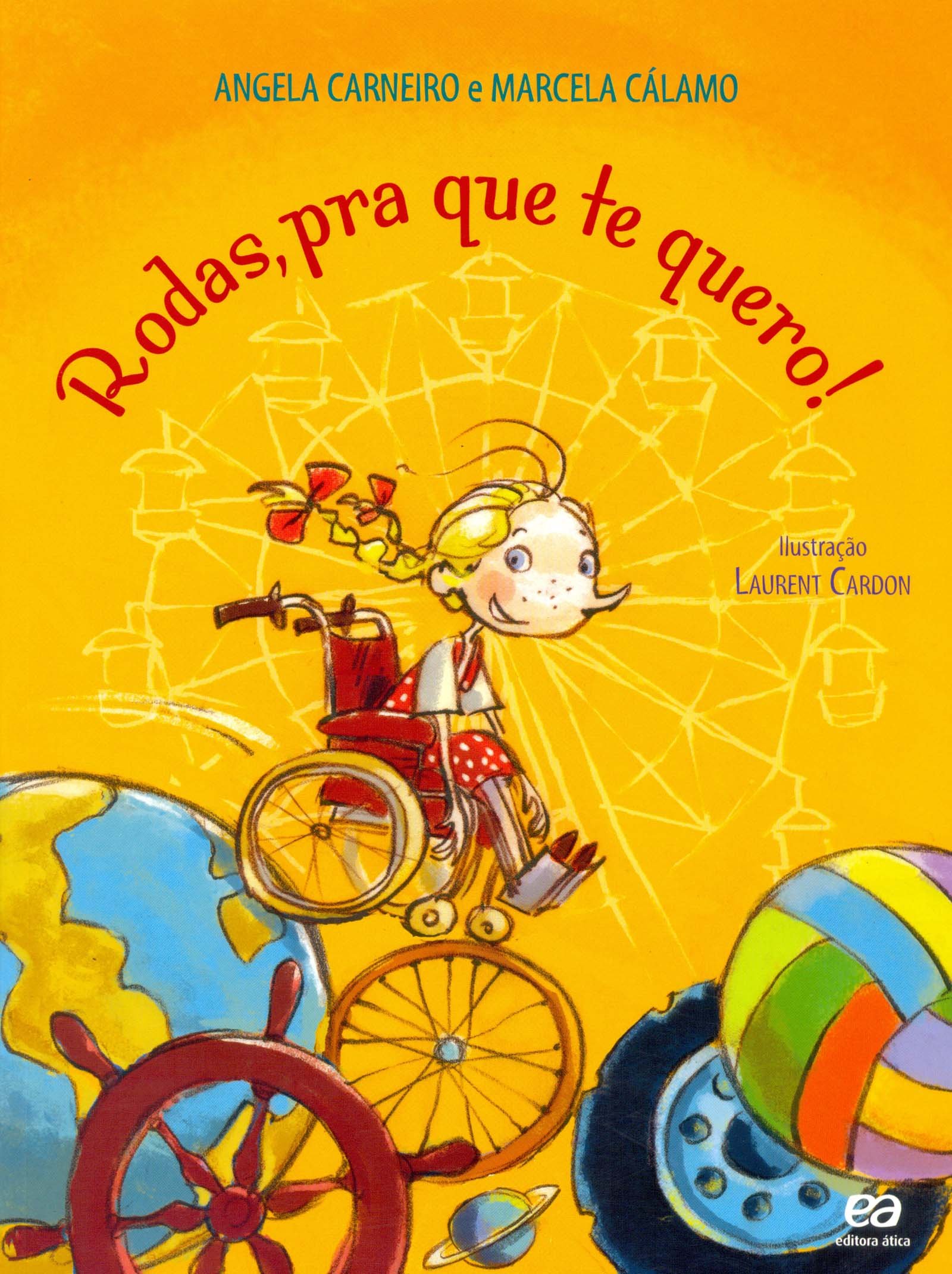 Rodas, pra que te quero! / 2008