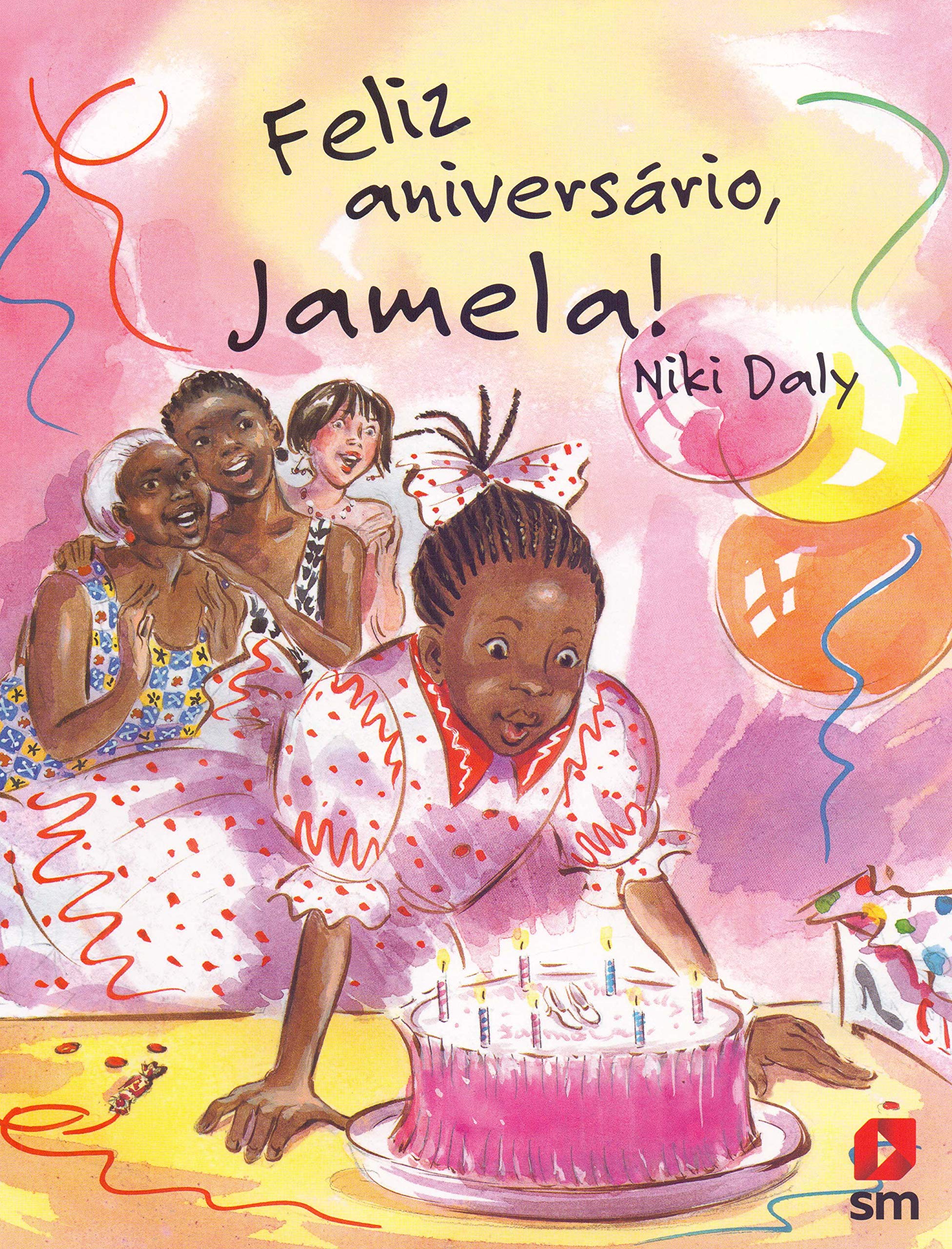 Feliz aniversário, Jamela! / 2009