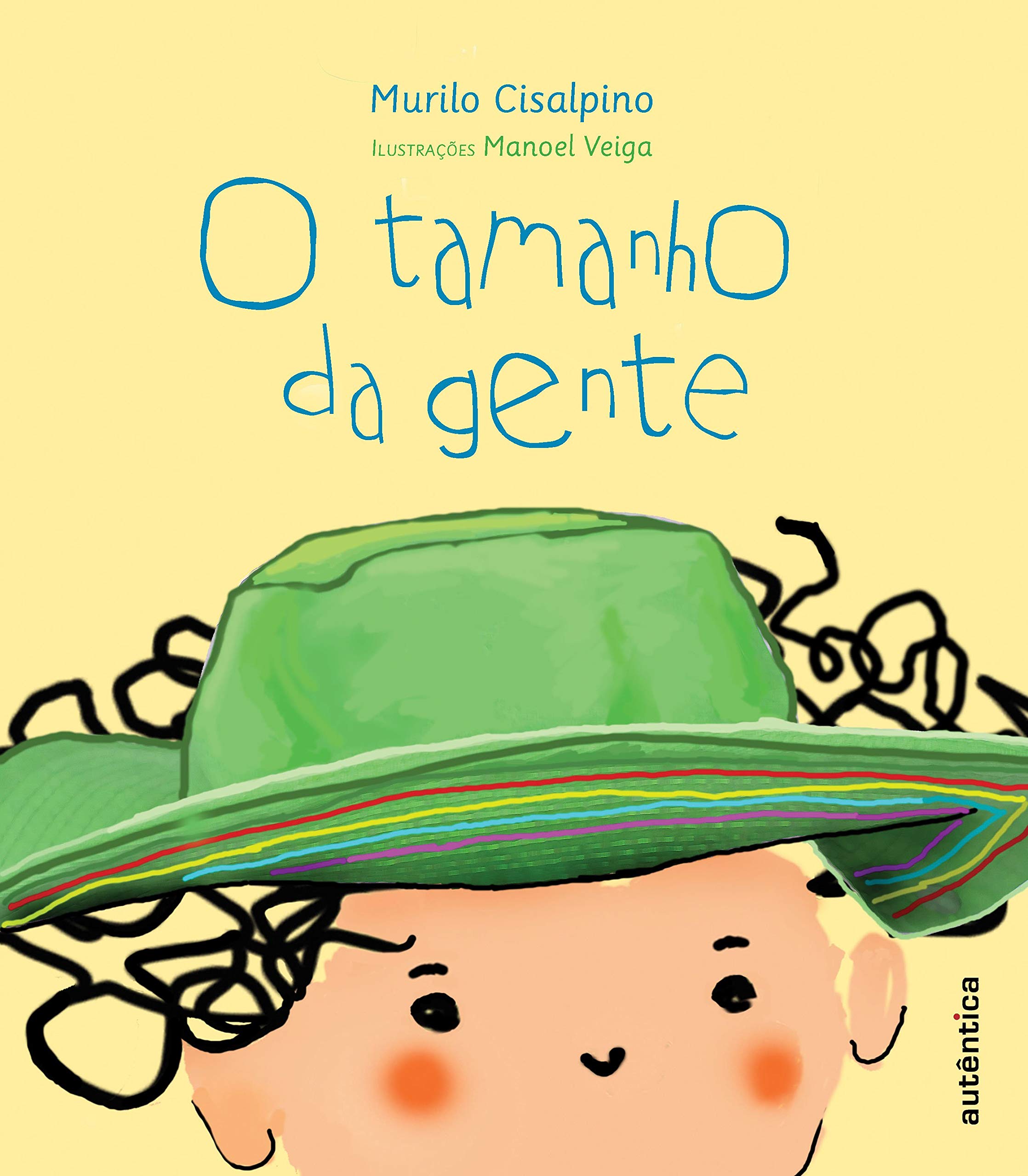 Tamanho da gente, O - 1. reimp. / 2012