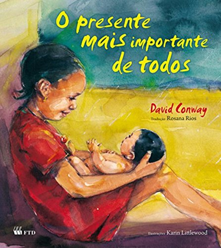 Presente mais importante de todos, O - 1. ed. / 2012
