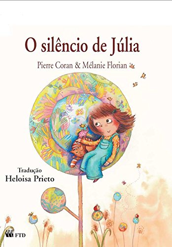 Silêncio de Júlia, O - 1. ed. / 2011