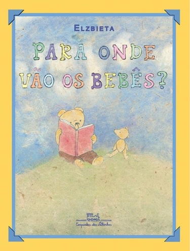 Para onde vão os bebês? / 2009