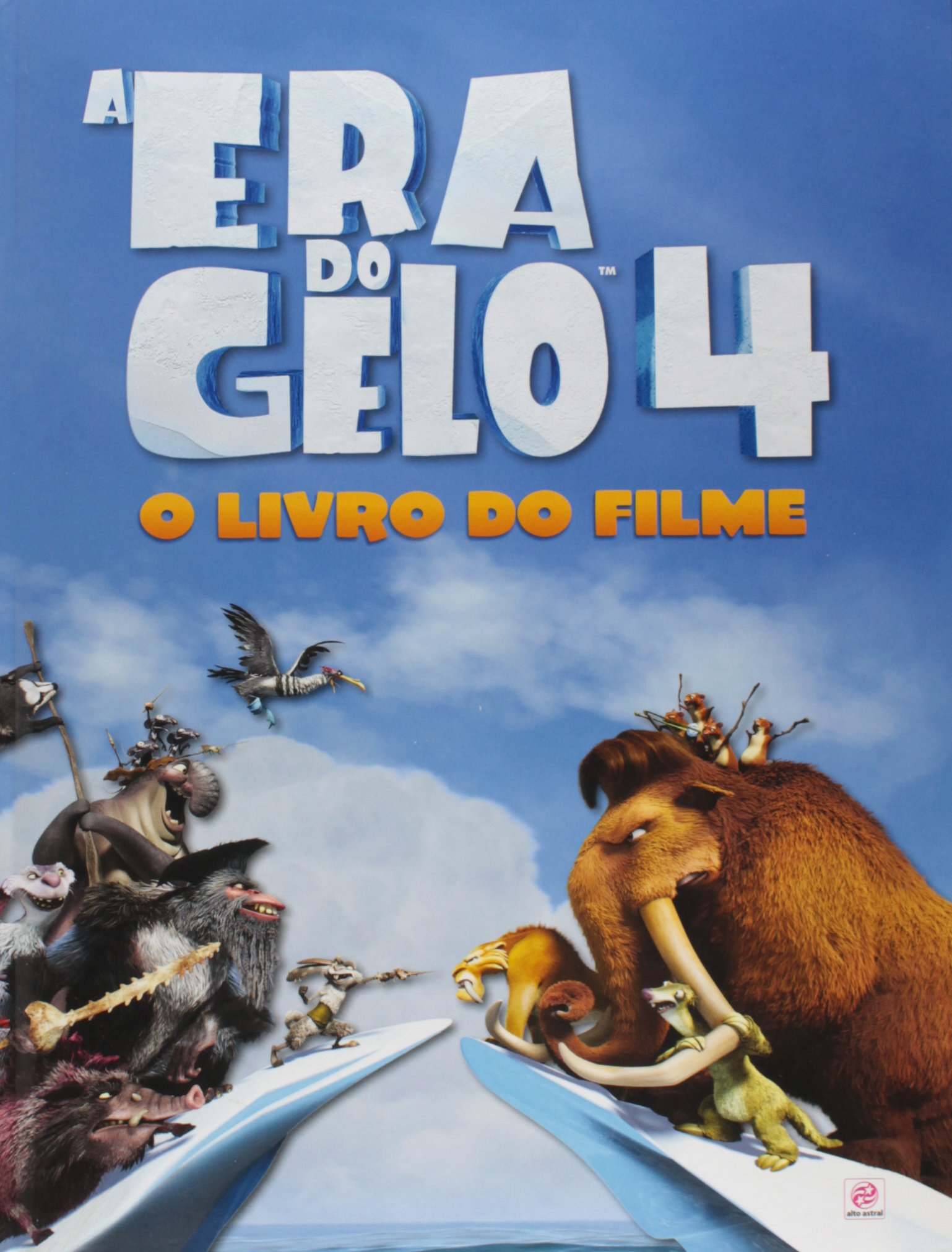 Era do gelo 4 : o livro do filme, A / 2017